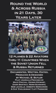Cover image of 'Round the World & Across Russia in 21 Days, 30 Years Later: 12 Planes & 22 Aviators Thru 11 Countries When the Soviet Union Fell & Russia Returned.' by Michael B. Butler 